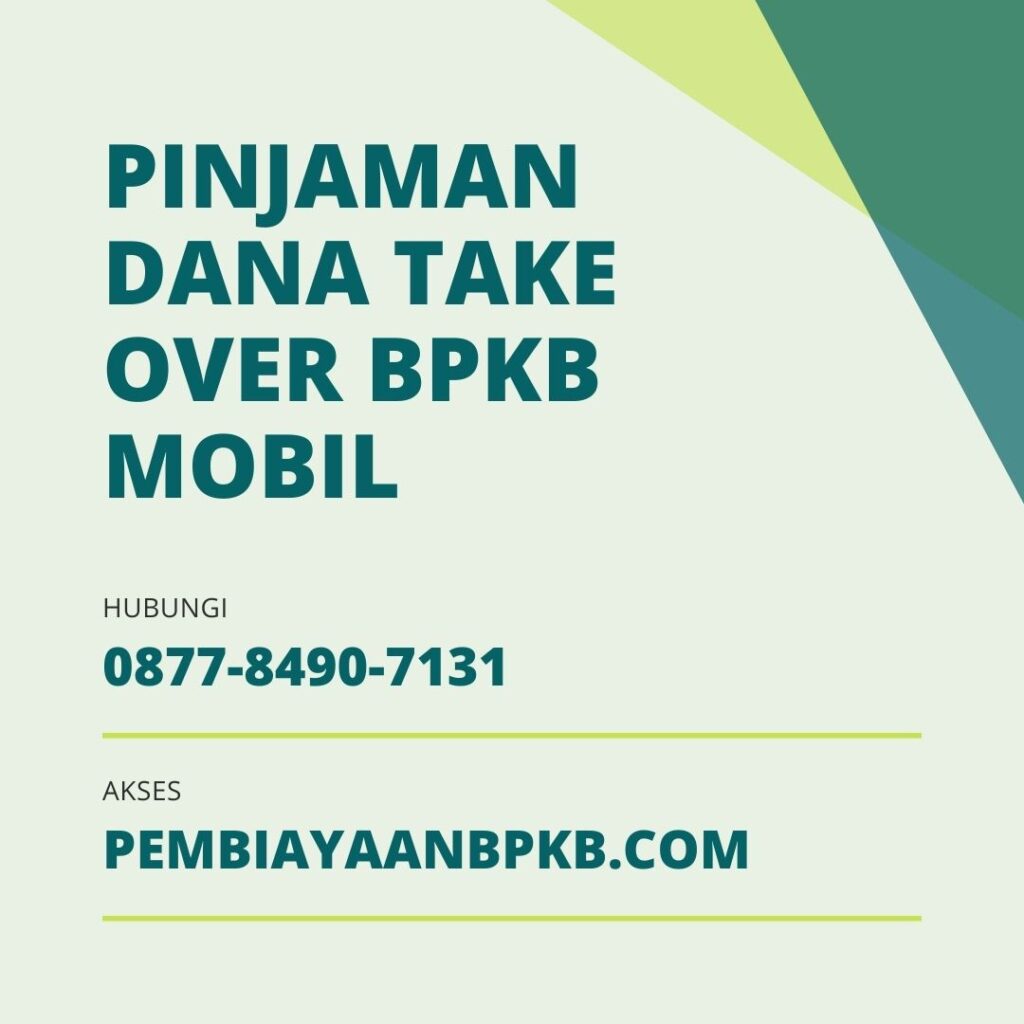 pinjaman dana bpkb mobil bisa take over leasing