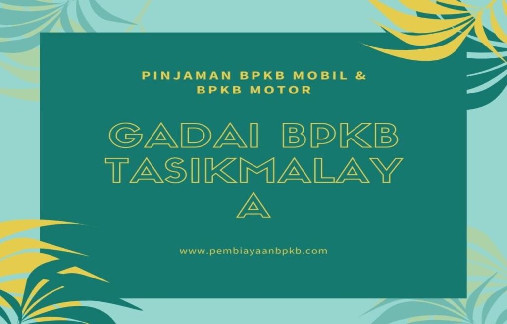 Gadai BPKB Tasikmalaya