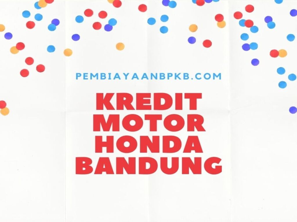 Kredit motor honda bandung